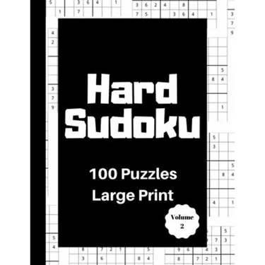 Hard Sudoku 100 Puzzles: Large Print Volume 2