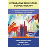 Integrative Behavioral Couple Therapy: A Therapist's Guide to Creating Acceptance and Change, Second Edition