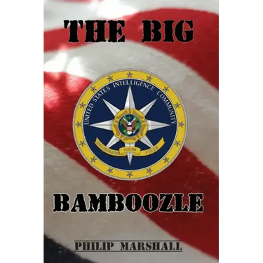 The Big Bamboozle: 9/11 and the War on Terror