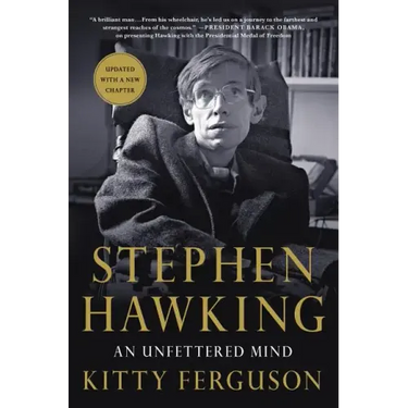 Stephen Hawking: An Unfettered Mind