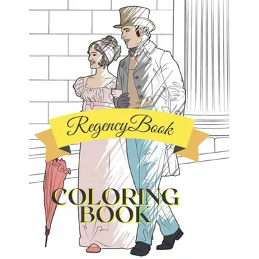 Regency Coloring Book: Adult Teen Colouring Page Fun Stress Relief Relaxation and Escape