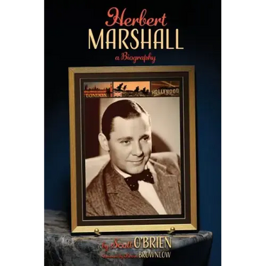 Herbert Marshall: A Biography