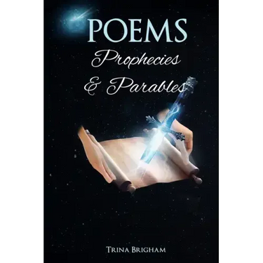 Poems, Prophecies and Parables