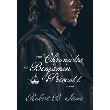 The Chronicles of Benjamin Prescott