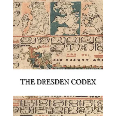 The Dresden Codex: Full Color Photographic Reproduction