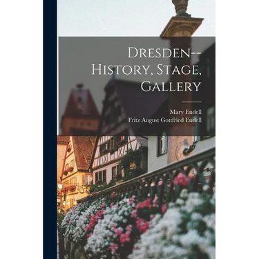Dresden--history, Stage, Gallery