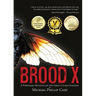 Brood X: A Firsthand Account of the Great Cicada Invasion
