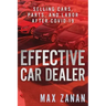 Effective Car Dealer: Selling Cars, Parts, and Labor After COVID-19