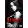 Damage: an Arranged Marriage Mafia Romance