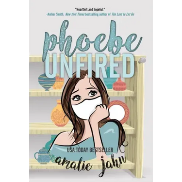 Phoebe Unfired