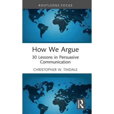 How We Argue: 30 Lessons in Persuasive Communication
