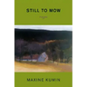 Still to Mow: Poems