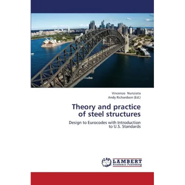 Theory and Practice of Steel Structures