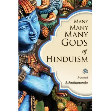 Many Many Many Gods of Hinduism: Turning believers into non-believers and non-believers into believers