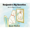 Benjamin's Big Question: Am I a Dog or a Person?
