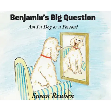 Benjamin's Big Question: Am I a Dog or a Person?