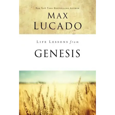 Life Lessons from Genesis: Book of Beginnings