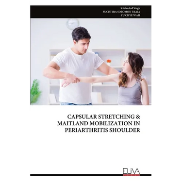Capsular Stretching & Maitland Mobilization in Periarthritis Shoulder