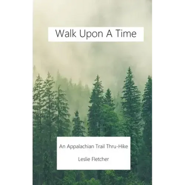 Walk Upon A Time: An Appalachian Trail Thru-hike