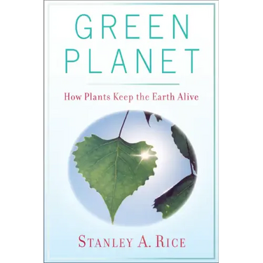 Green Planet: How Plants Keep the Earth Alive