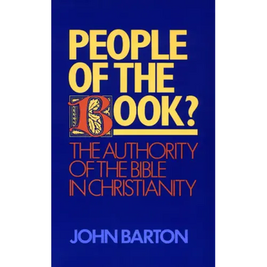 People of the Book?: The Authority of the Bible in Christianity