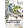 Current Developments in Spatial Planning