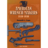 American Wrench Makers 1830-1930