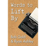 Words to Lift By