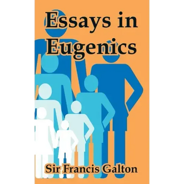 Essays in Eugenics