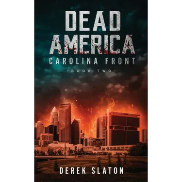 Dead America: Carolina Front Book 2