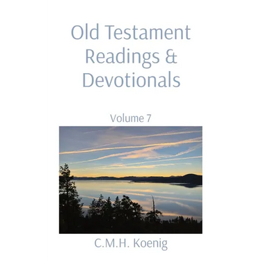 Old Testament Readings & Devotionals: Volume 7
