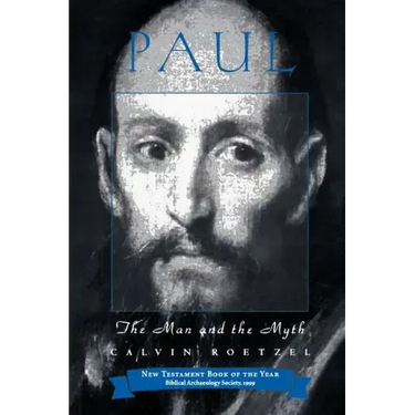 Paul: The Man and the Myth
