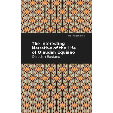 The Interesting Narrative of the Life of Olaudah Equiano
