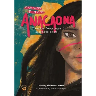 Anacaona: The Golden Flower Queen