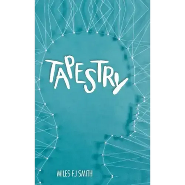 Tapestry: A Collection of Poems, Writings, and Letters to My Father