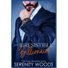 The Irresistible Billionaire