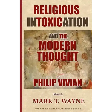 Religious Intoxication and The Modern Thought