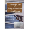 Catalog Cuts of Early American Hand Saws