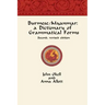 Burmese/Myanmar: a Dictionary of Grammatical Forms
