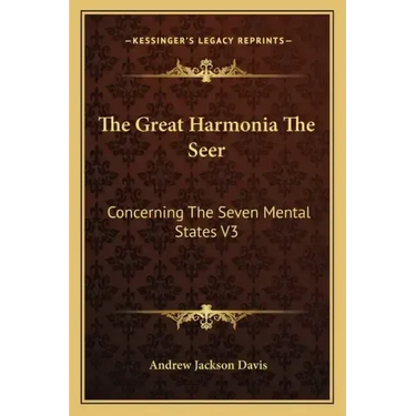 The Great Harmonia the Seer: Concerning the Seven Mental States V3