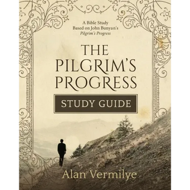 The Pilgrim's Progress Study Guide: A Bible Study Based on John Bunyan's Pilgrim's Progress (The Pilgrim's Progress Series)A Bible Study Based on John