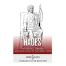 Hades: The History, Origins and Evolution of the Greek God