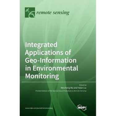 Integrated Applications of Geo-Information in Environmental Monitoring