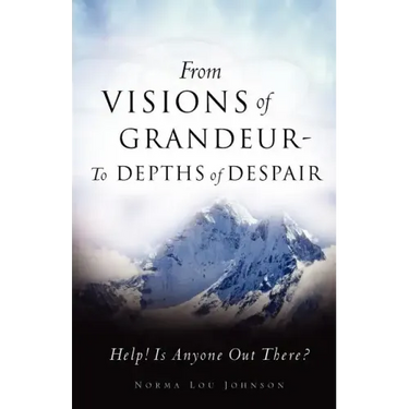 From Visions of Grandeur - To Depths of Despair