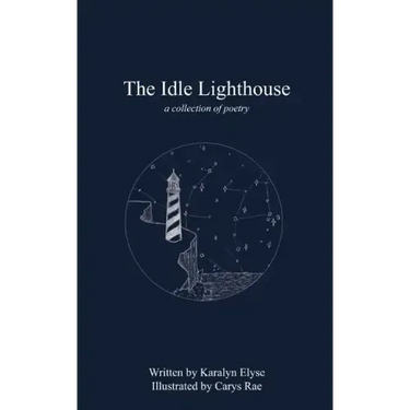 The Idle Lighthouse: a collection of poetry