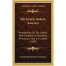 The Scotch-Irish In America: Proceedings Of The Scotch-Irish Congress At Columbia, Tennessee, May 8-11, 1889 (1890)