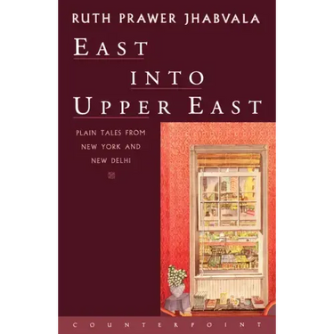 East Into Upper East: Plain Tales from New York and New Delhi