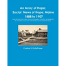 An Array of Hope: Social News of Hope, Maine - 1888 to 1907