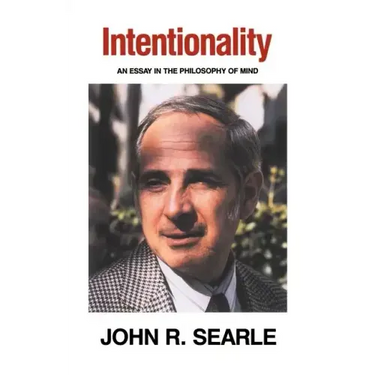 Intentionality: An Essay in the Philosophy of Mind