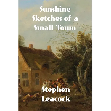 Sunshine Sketches of a Little Town